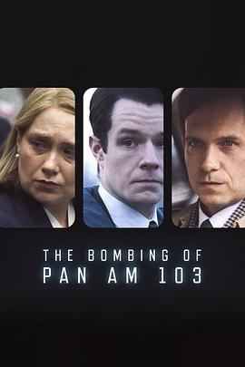 含羞草社区《泛美航空103航班爆炸案 The Bombing of Pan Am 103》免费在线观看
