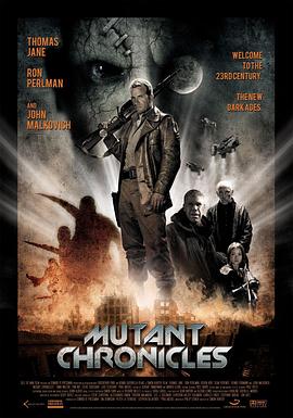 含羞草研究室《变异编年史 Mutant Chronicles》免费在线观看